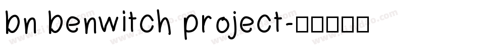 bn benwitch project字体转换